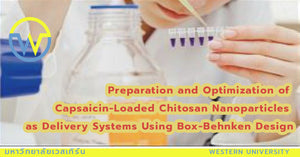 Preparation and Optimization of Capsaicin-Loaded Chitosan Nanoparticles as Delivery Systems Using Box-Behnken Design